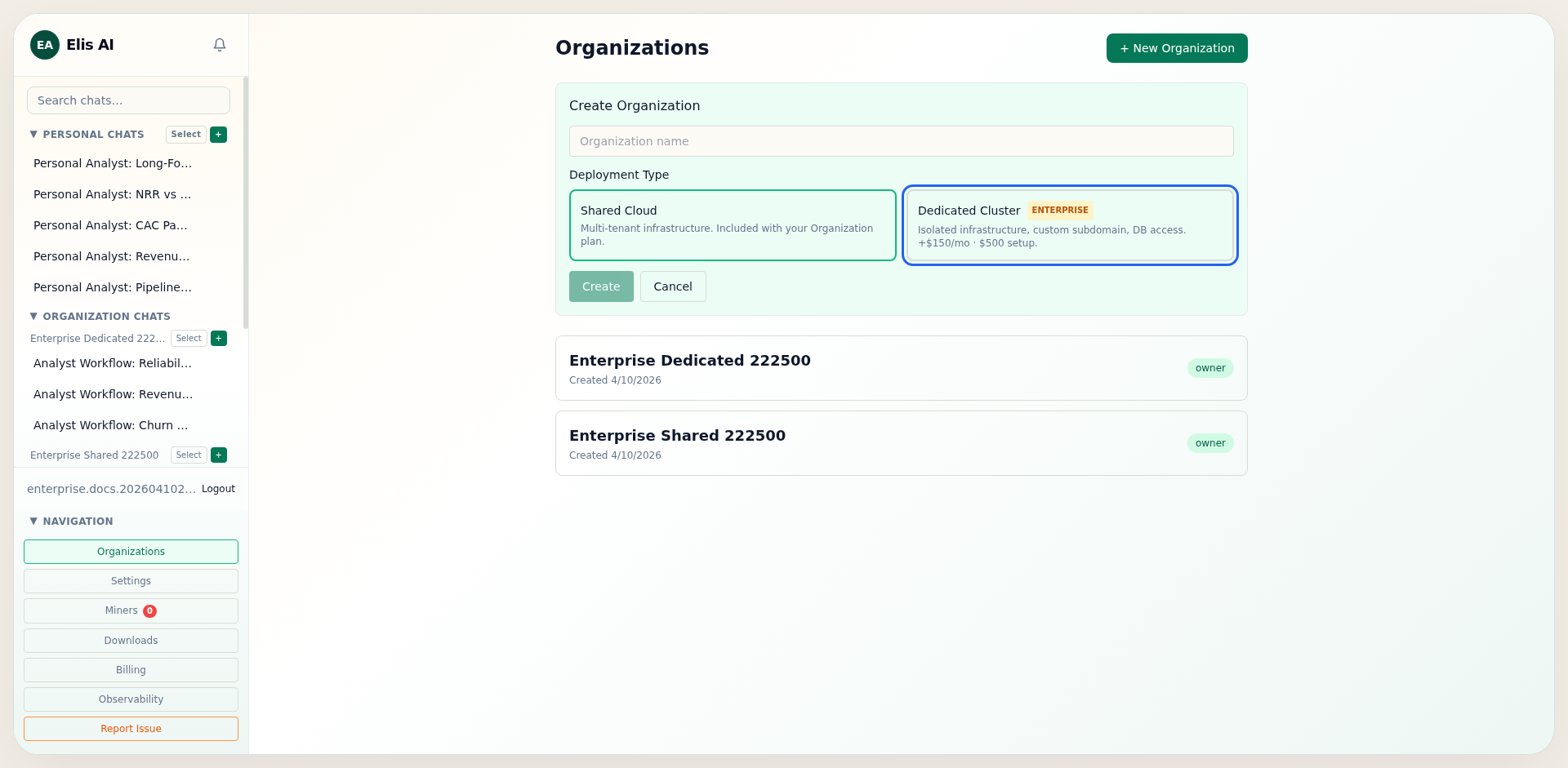 Organization deployment selector with dedicated option